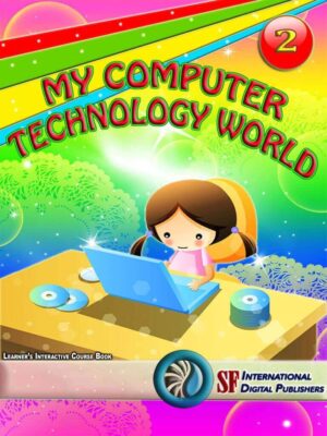 My Computer Technology World Year 2 1